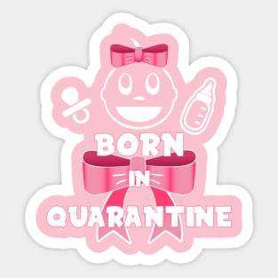 Born in quarantine - Female Sticker